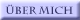 �ber mich